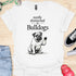 Easily distracted by bulldogs - V9 - Sitting Paw T-Shirt